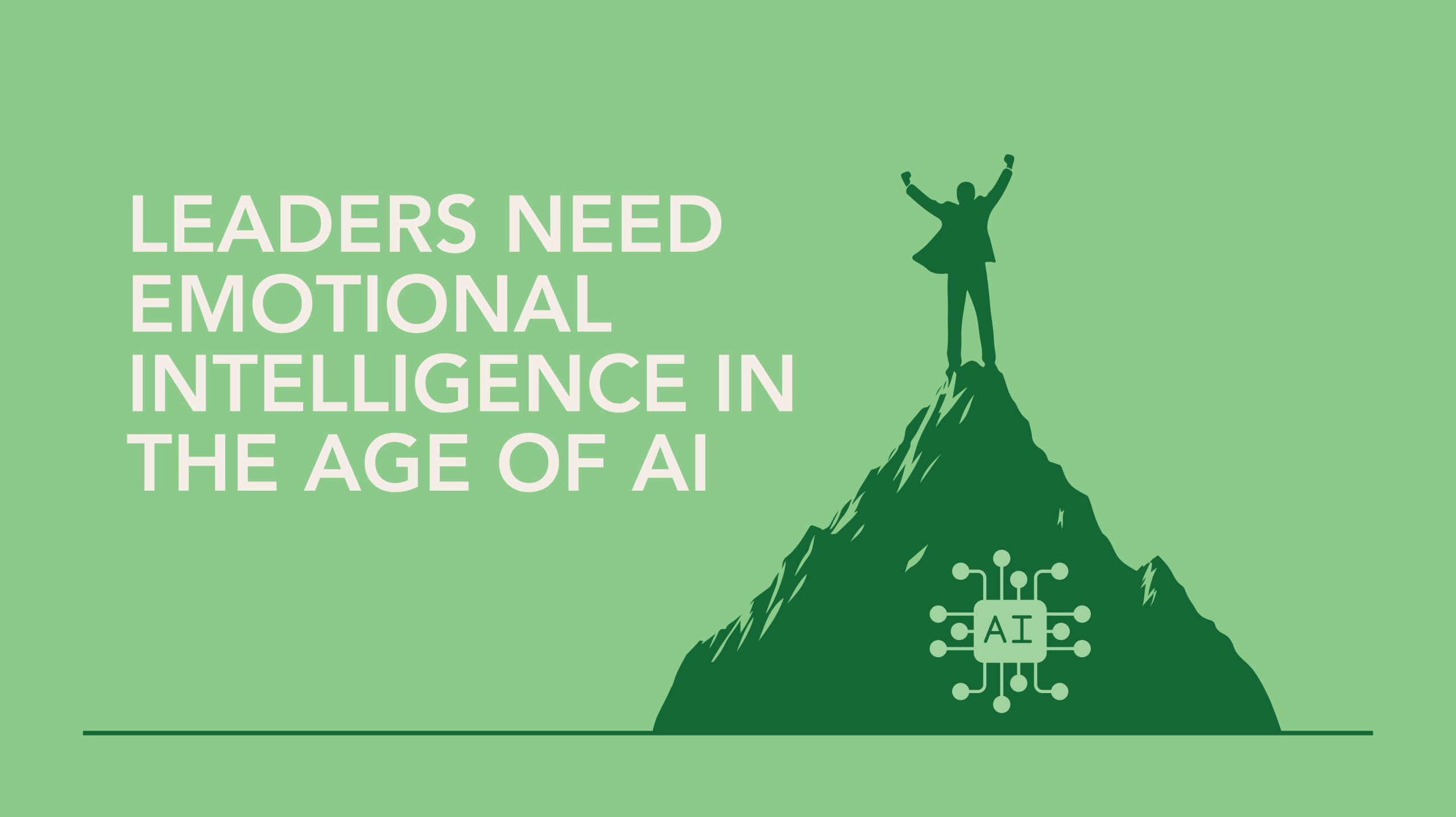 Why Emotional Intelligence Beats AI in Leadership