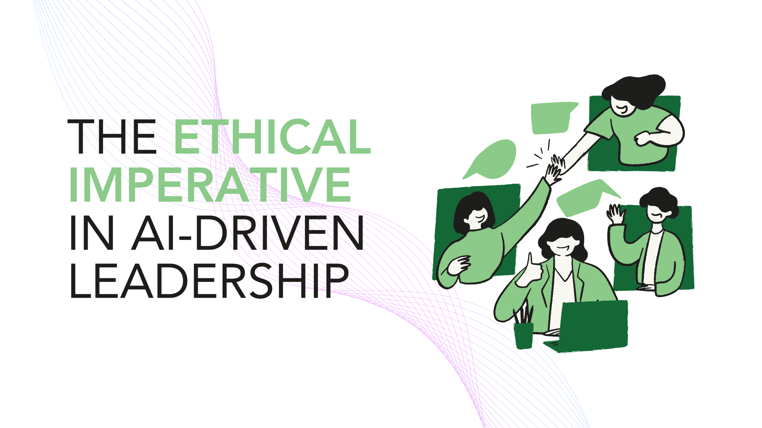 How Leaders Can Use AI Ethically in 2025